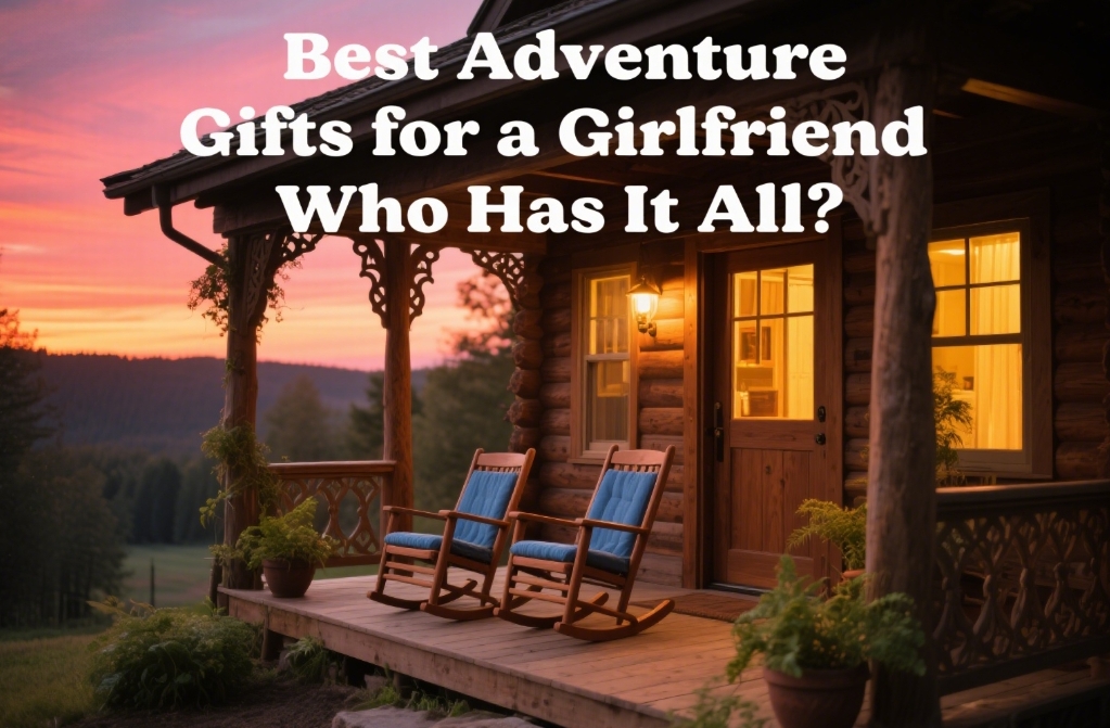 Best Adventure Gifts for a Girlfriend Who Has It All